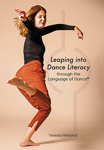 Thumbnail for LOD Teacher Trainer Dr. Teresa Heiland's new pedagogy textbook, Leaping into Dance Literacy through the Language of Dance®, is building some exciting buzz.